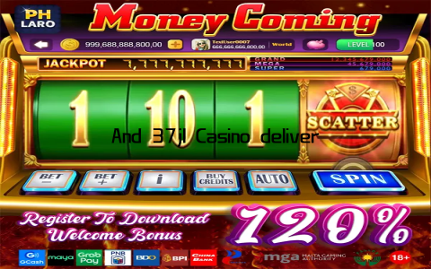 And 37jl Casino delivered that in spades